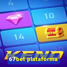 67bet plataforma